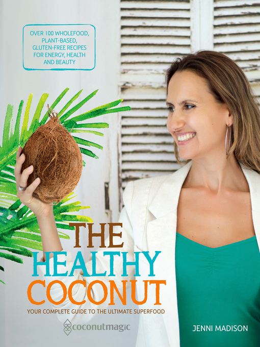 Title details for Healthy Coconut by Jenni Madison - Available